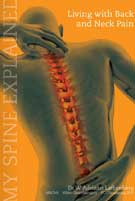 Spine Explained Living with Back and Neck Pain book
